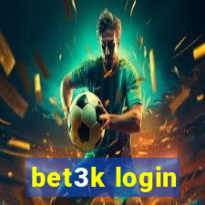 bet3k login